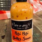 Hannay's Sauces Peri Peri Butter Melt. For all the foodies product of South Africa